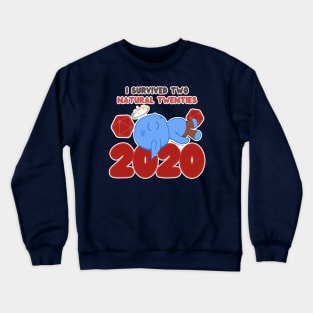 I Survived TWO Natural 20's // D20 // Goblin // 2020 Crewneck Sweatshirt